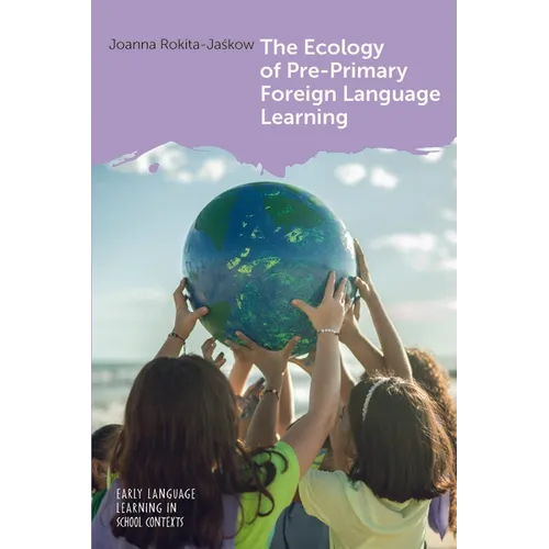 The Ecology of Pre-Primary Foreign Language Learning - Paperback