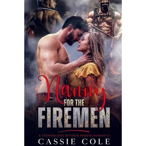 Nanny for the Firemen: A Standalone Reverse Harem Romance - Paperback