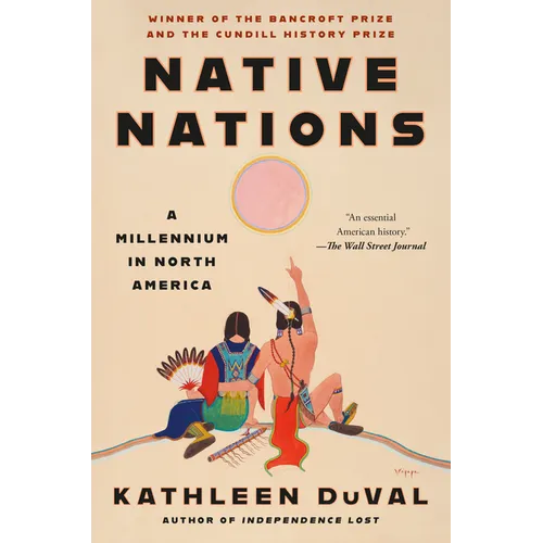 Native Nations: A Millennium in North America