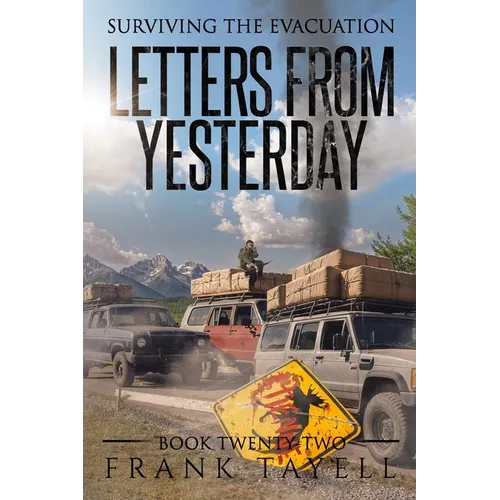 Surviving the Evacuation, Book 22: Letters from Yesterday - Paperback