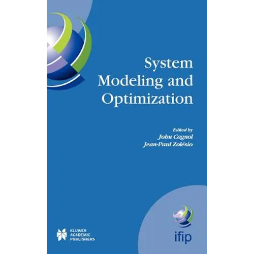 System Modeling and Optimization: Proceedings of the 21st Ifip Tc7 Conference Held in July 21st - 25th, 2003, Sophia Antipolis, France - Hardcover