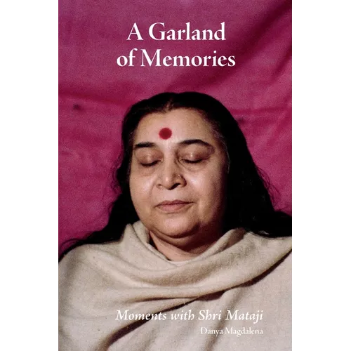 A Garland of Memories: Moments with Shri Mataji - Paperback