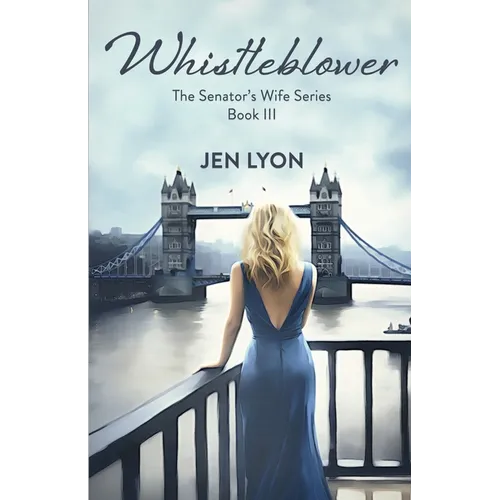 Whistleblower: The Senator's Wife Series Book III - Paperback
