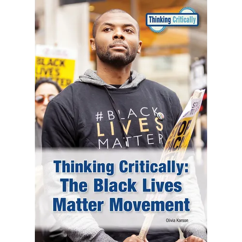 Thinking Critically: The Black Lives Matter Movement - Hardcover