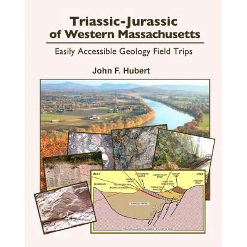 Triassic-Jurassic of western Massachusetts: easily acessable geology field trips - Paperback