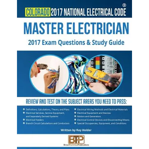 Colorado 2017 Master Electrician Study Guide - Paperback