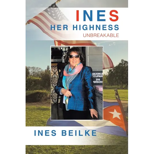 Ines Her Highness: Unbreakable - Paperback