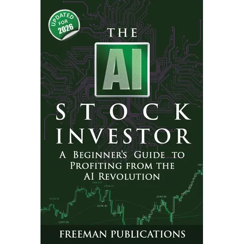 The AI Stock Investor: A Beginner's Guide to Profiting from the AI Revolution (2nd Edition) - Paperback