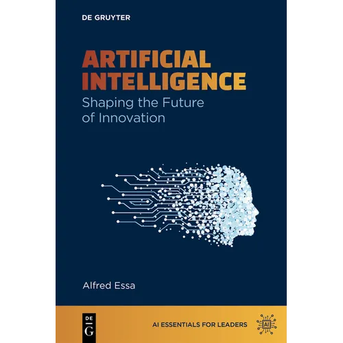 Artificial Intelligence: Shaping the Future of Innovation - Paperback