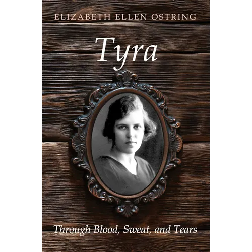 Tyra: Through Blood, Sweat, and Tears - Paperback