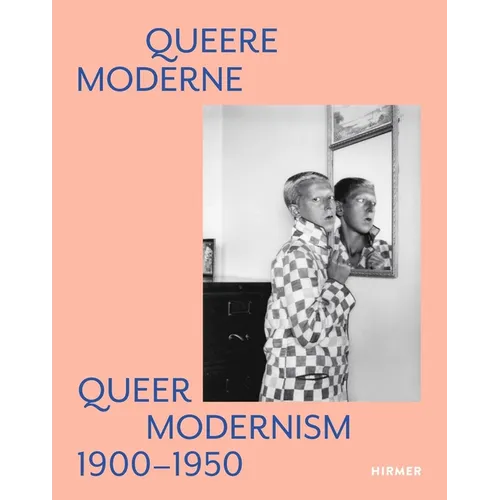 Queer Modernism: 1900-1950 - Hardcover