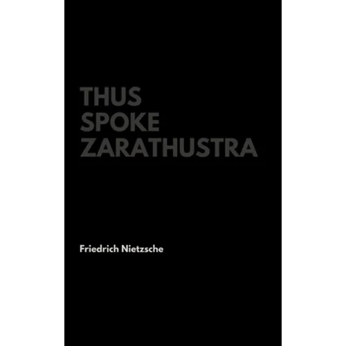 Thus Spoke Zarathustra - Hardcover