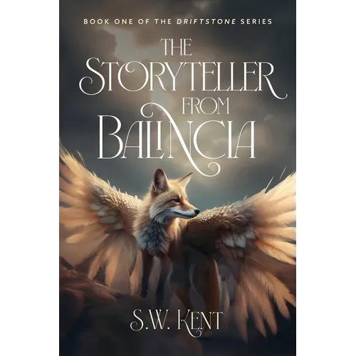 The Storyteller from Balincia: Book One of the Driftstone Series - Paperback