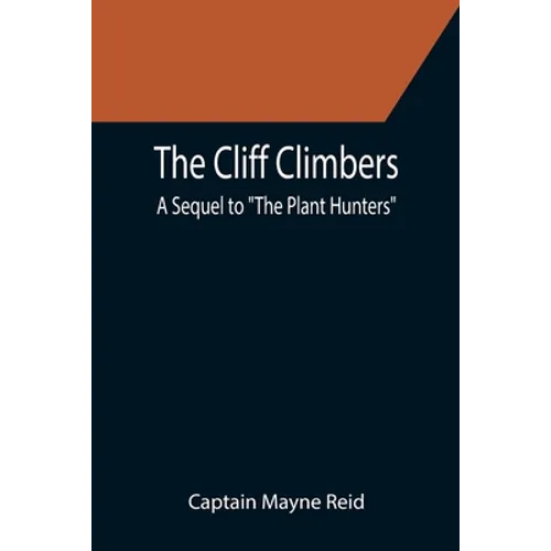 The Cliff Climbers; A Sequel to 