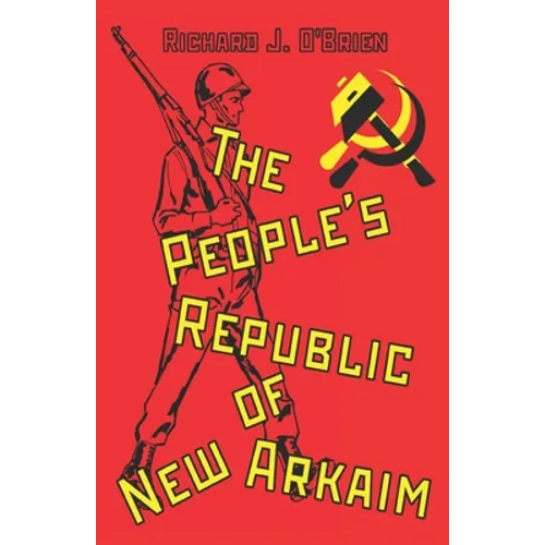 The People's Republic of New Arkaim - Paperback