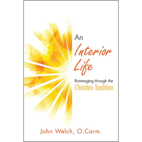An Interior Life: Rummaging Through the Christian Tradition - Paperback