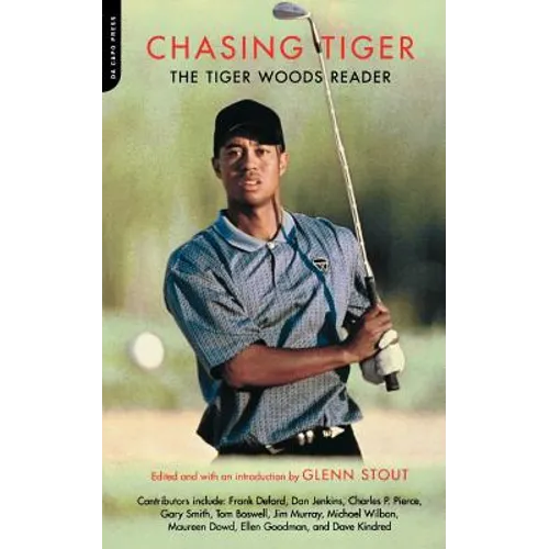 Chasing Tiger: The Tiger Woods Reader - Paperback