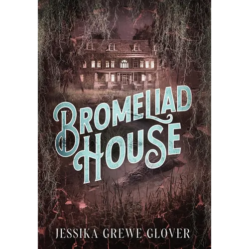 Bromeliad House - Hardcover