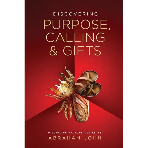 Purpose, Calling & Gifts - Paperback