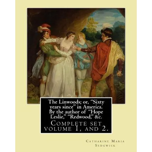 The Linwoods; or, 