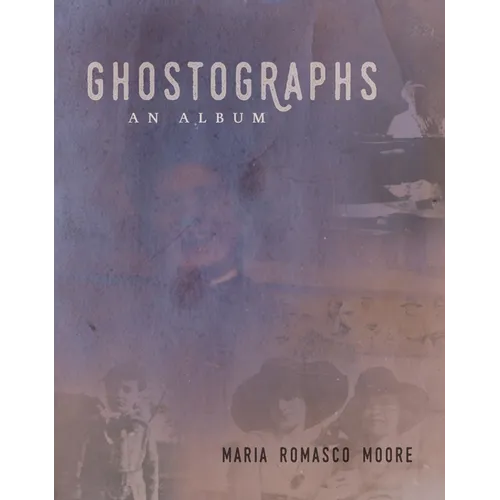 Ghostographs: An Album - Paperback