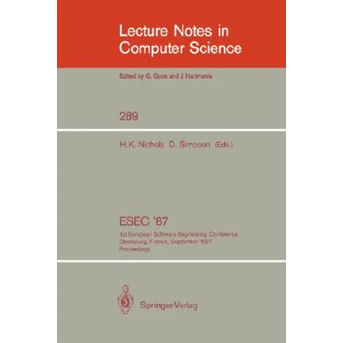 Esec '87: 1st European Software Engineering Conference Strasbourg, France, September 9-11, 1987. Proceedings - Paperback