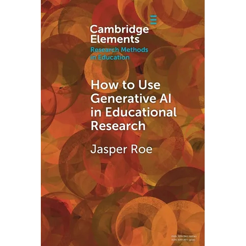 How to Use Generative AI in Educational Research - Paperback