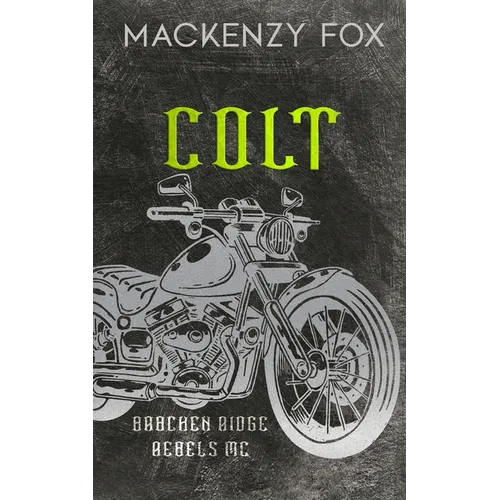 Colt: (Bracken Ridge Rebels MC) Special Edition - Paperback