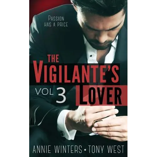 The Vigilante's Lover #3: A Romantic Suspense Series - Paperback