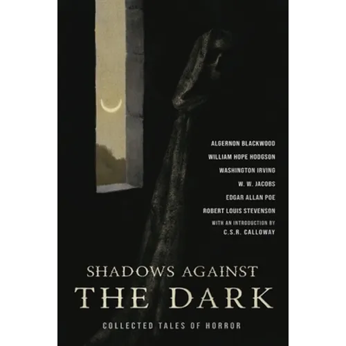 The Turn of the Screw & Shadows Against the Dark: Collected Tales of Horror - Paperback