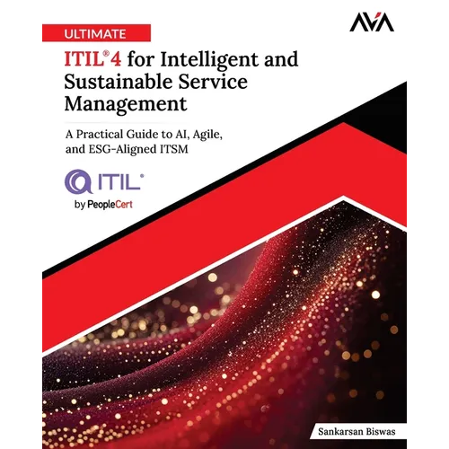 Ultimate ITIL(R) 4 for Intelligent and Sustainable Service Management - Paperback