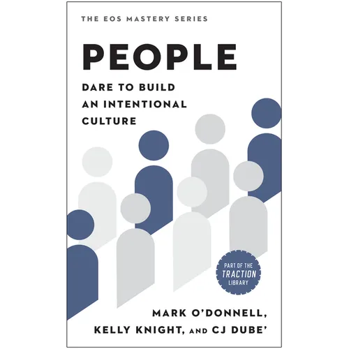 People: Dare to Build an Intentional Culture - Hardcover