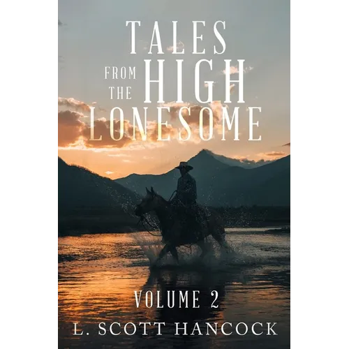 Tales of the High Lonesome: Volume 2 - Paperback