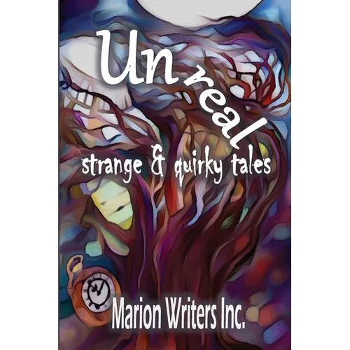 UNREAL - strange and quirky tales - Paperback