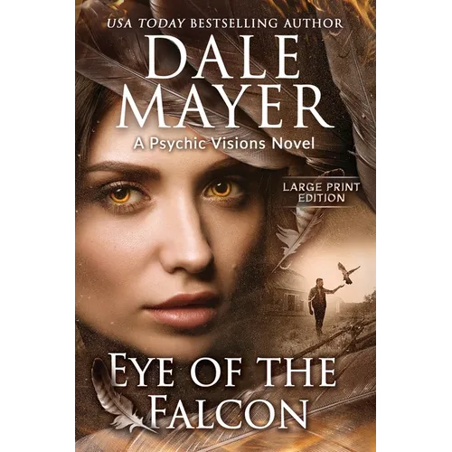 Eye of the Falcon: A Psychic Visions Novel - Paperback