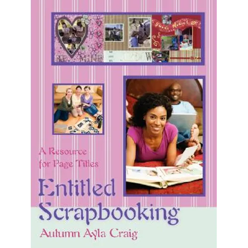 Entitled Scrapbooking: A Resource for Page Titles - Paperback