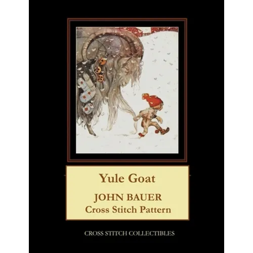 Yule Goat: John Bauer Cross Stitch Pattern - Paperback