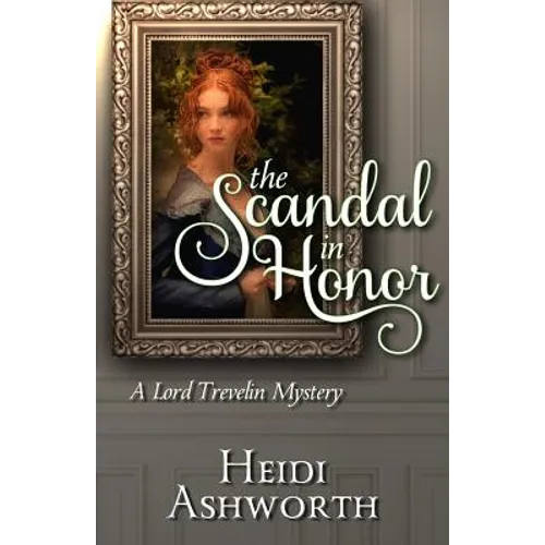 The Scandal in Honor: A Lord Trevelin Mystery - Paperback