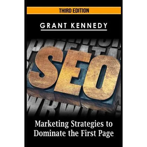 Seo: Marketing Strategies to Dominate the First Page - Paperback