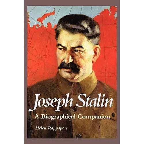 Joseph Stalin: A Biographical Companion - Paperback