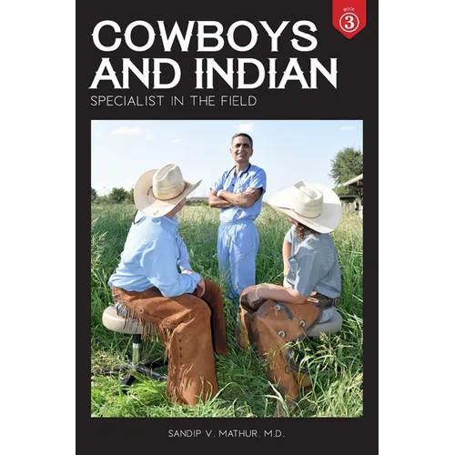 Cowboys and Indian Book 3: Specialist in the Field