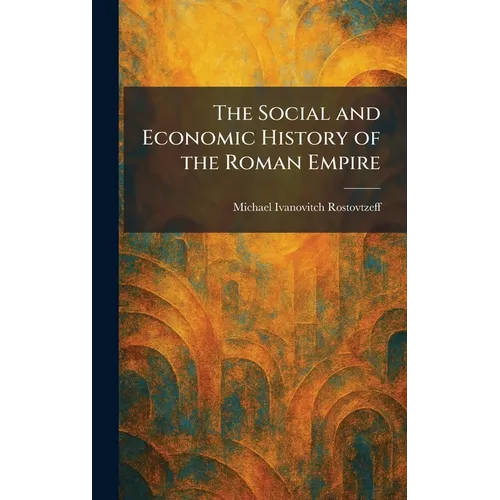 The Social and Economic History of the Roman Empire - Hardcover