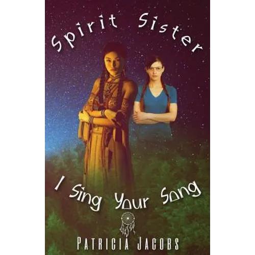 Spirit Sister, I Sing Your Song - Paperback