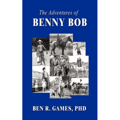 The Adventures of Benny Bob - Paperback