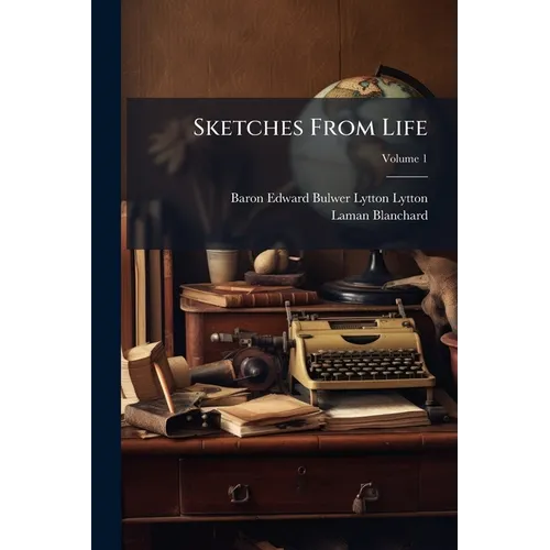 Sketches From Life; Volume 1 - Paperback