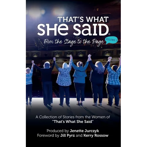 That's What She Said: From the Stage to the Page - Paperback