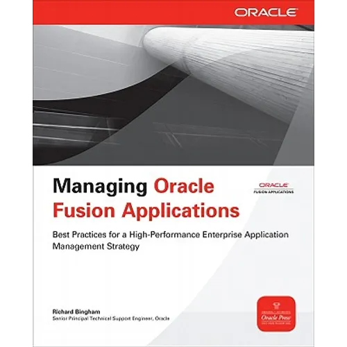 Managing Oracle Fusion Applications - Paperback
