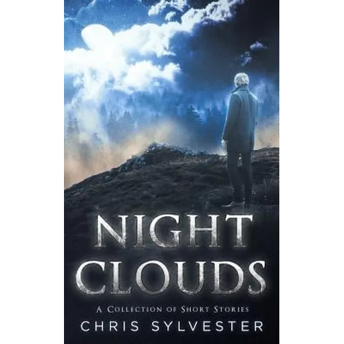 Night Clouds: A Collection of Short Stories - Paperback