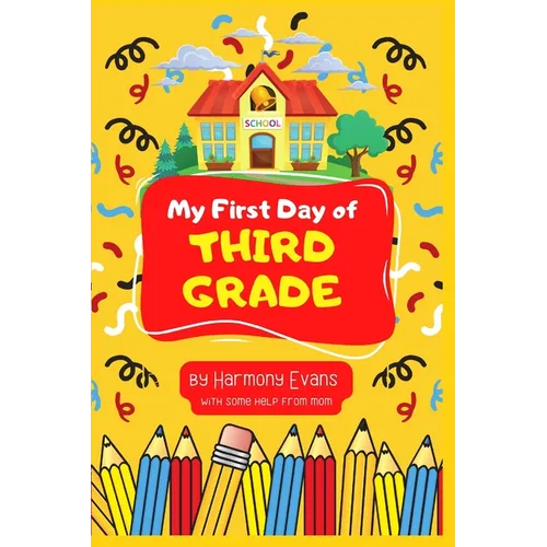 My First Day of Third Grade - Paperback