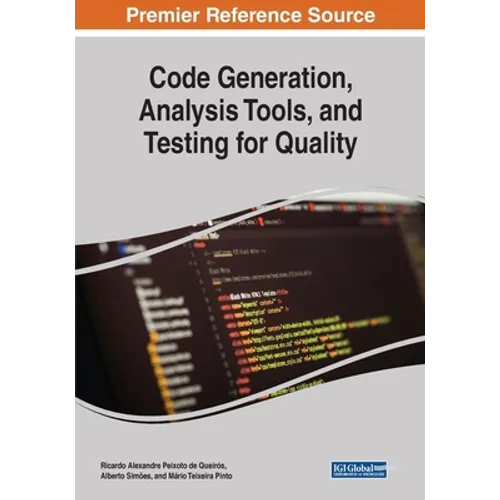 Code Generation, Analysis Tools, and Testing for Quality - Paperback
